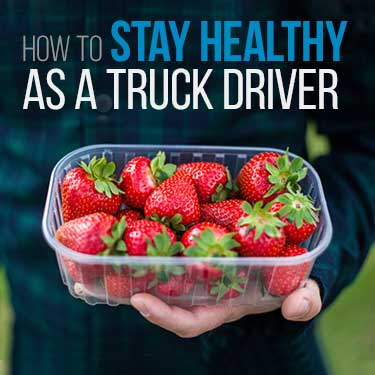 how-to-stay-healthy-as-a-truck-driver