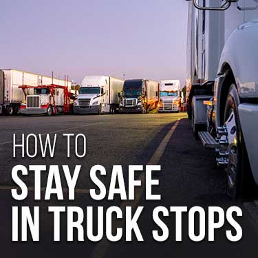 how-to-stay-safe-in-truck-stops