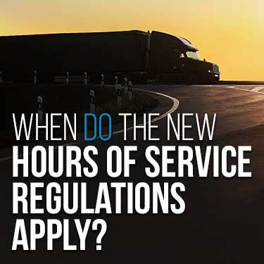when-do-the-new-hours-of-service-regulations-apply