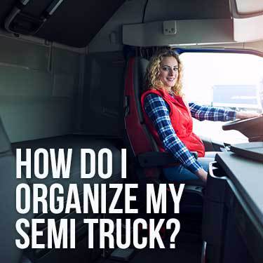 how-do-i-organize-my-semi-truck