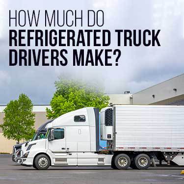 how-much-do-refrigerated-truck-drivers-make