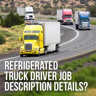 refrigerated-truck-driver-job-description-details