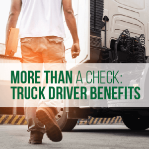 More Than a Check: Truck Driver Benefits