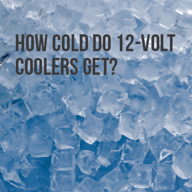how-cold-do-12-volt-coolers-get